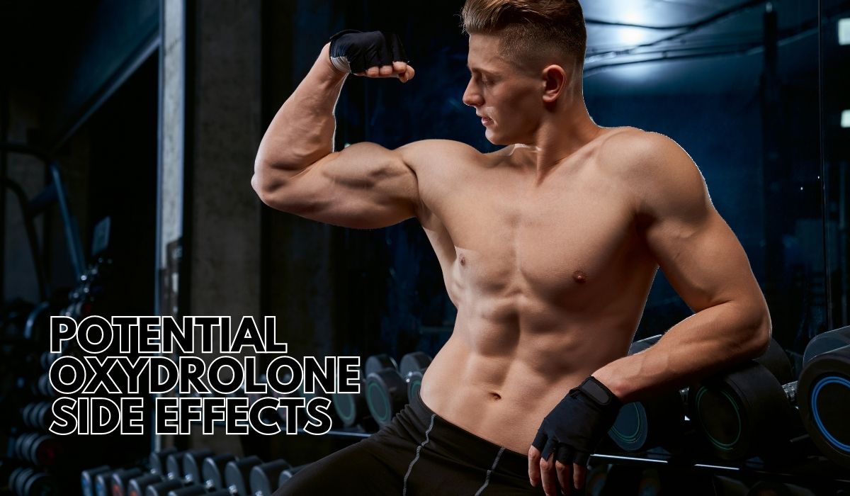 Effets secondaires possibles de l’Oxydrolone